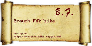 Brauch Füzike névjegykártya